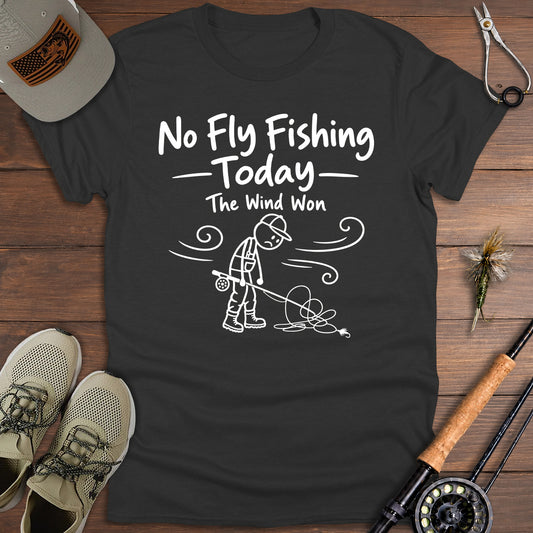 No Fly Fishing Today T-Shirt
